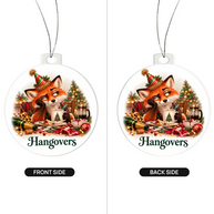 Funny Fox Christmas Ornament- Hangovers – Christmas Chaos Gift