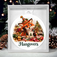 Funny Fox Christmas Ornament- Hangovers – Christmas Chaos Gift