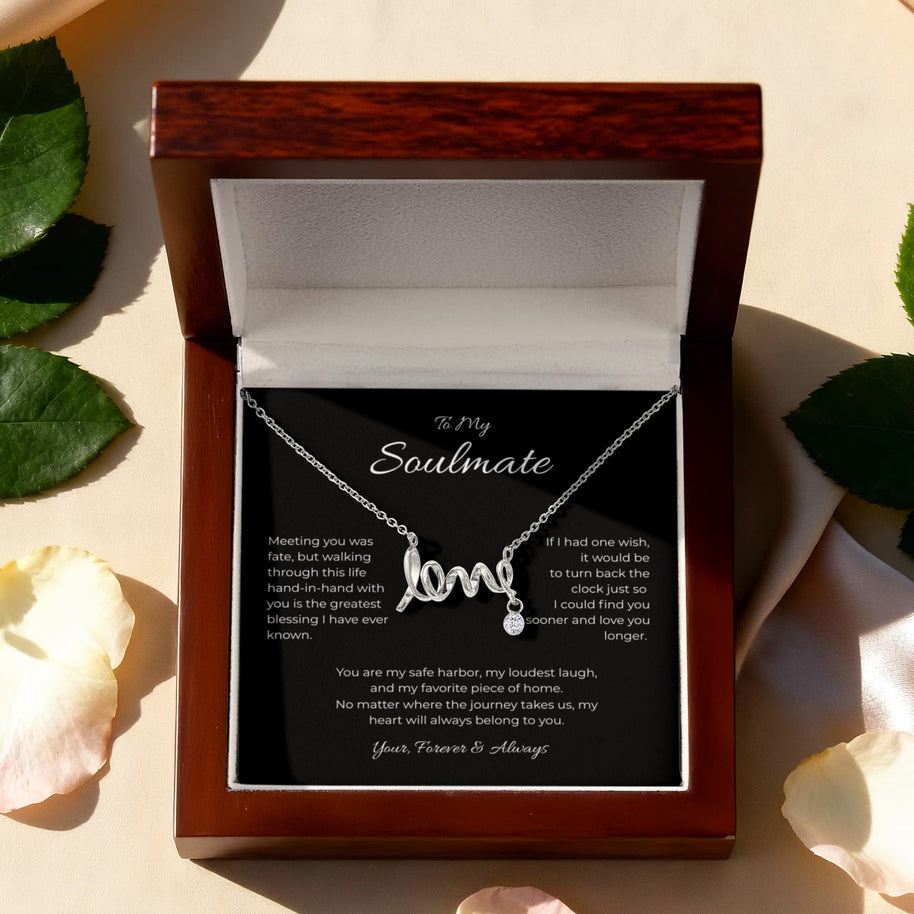 To My Soulmate, Scripted Love Pendant Necklace