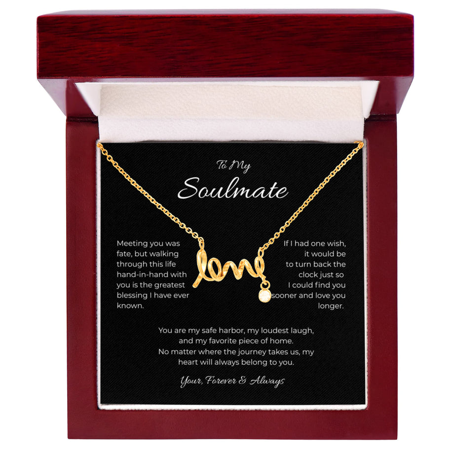 To My Soulmate, Scripted Love Pendant Necklace