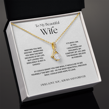 To My Soulmate- My Comfort, My Joy, My Forever Alluring Beauty Necklace