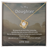 To My Daughter, No Distance Can Change My Love, Love Knot Necklace