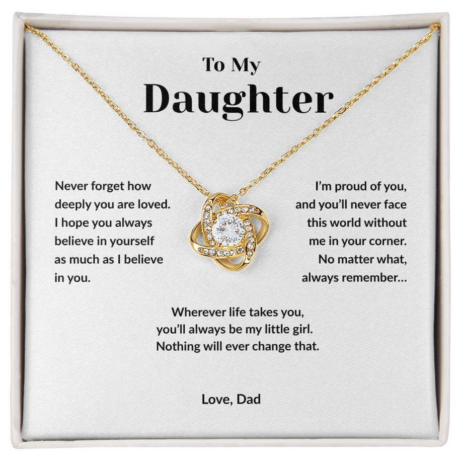 To My Daughter- I Believe in You  Love Knot Necklace