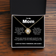 To My Mom – You Are My World