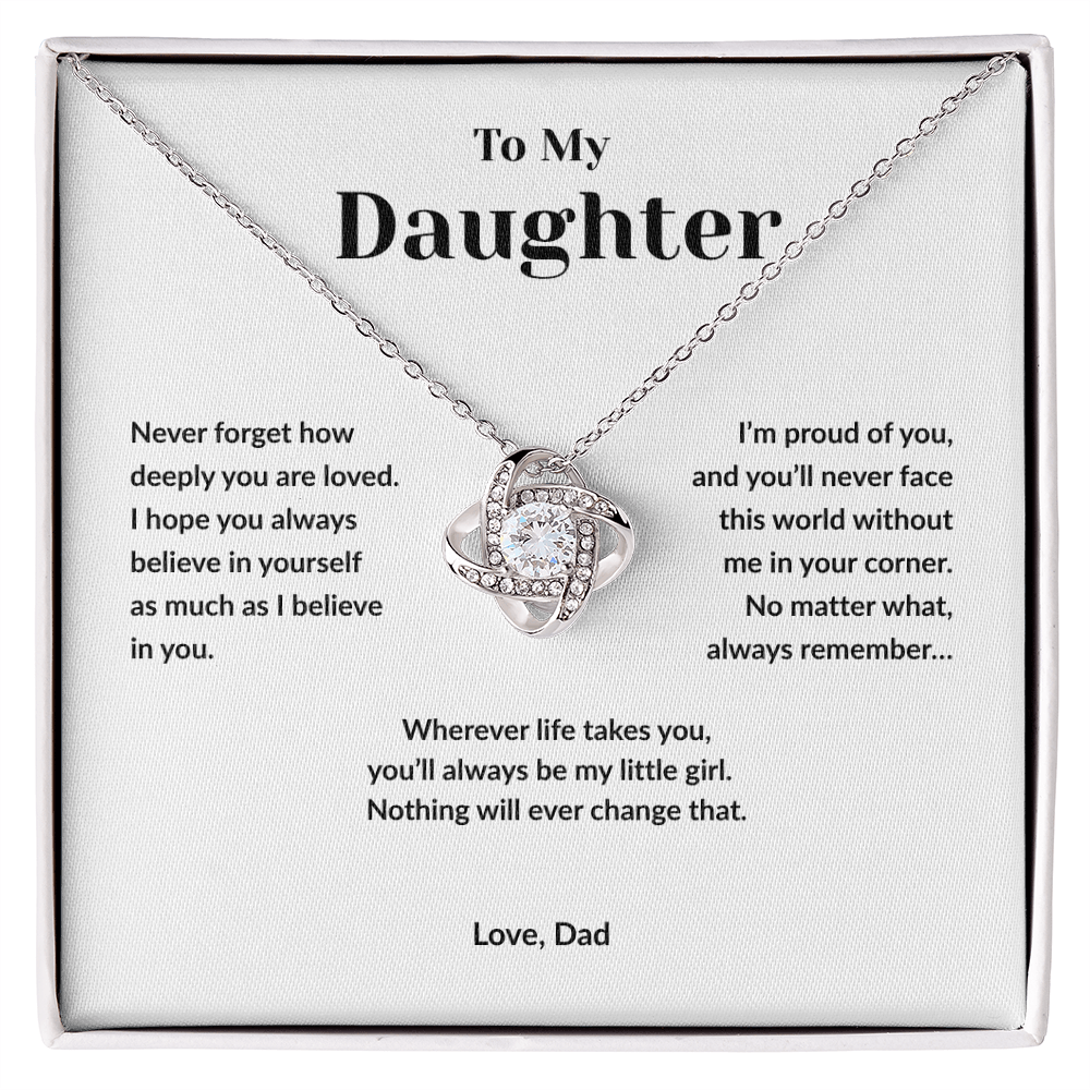 To My Daughter- I Believe in You  Love Knot Necklace