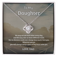 To My Daughter, No Distance Can Change My Love, Love Knot Necklace