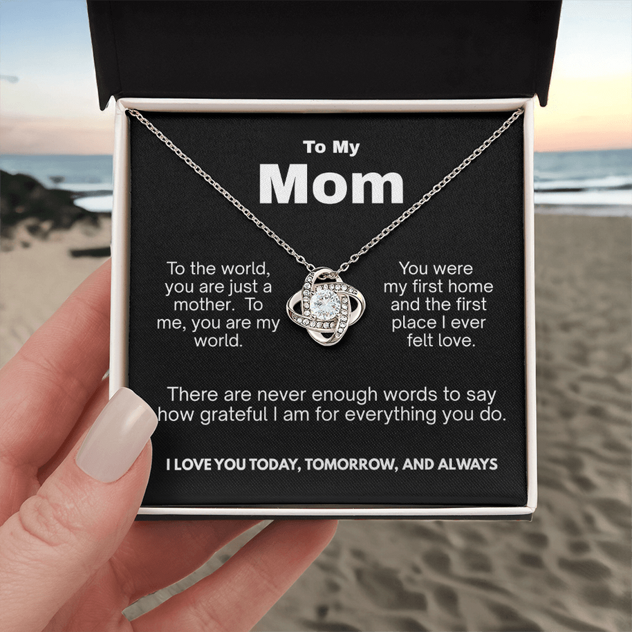 To My Mom – You Are My World