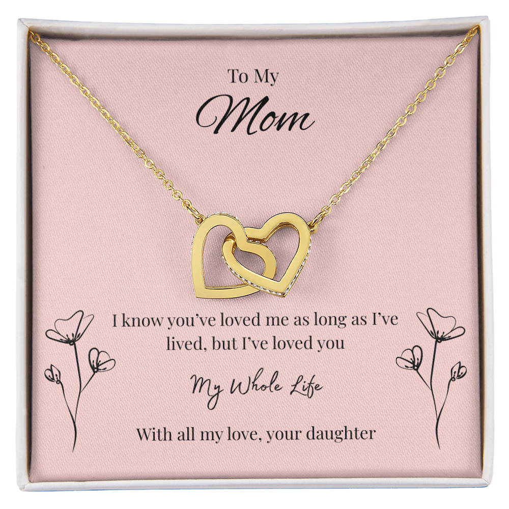 Interlocking Hearts Necklace Gift for Mom from Daughter – My Whole Life