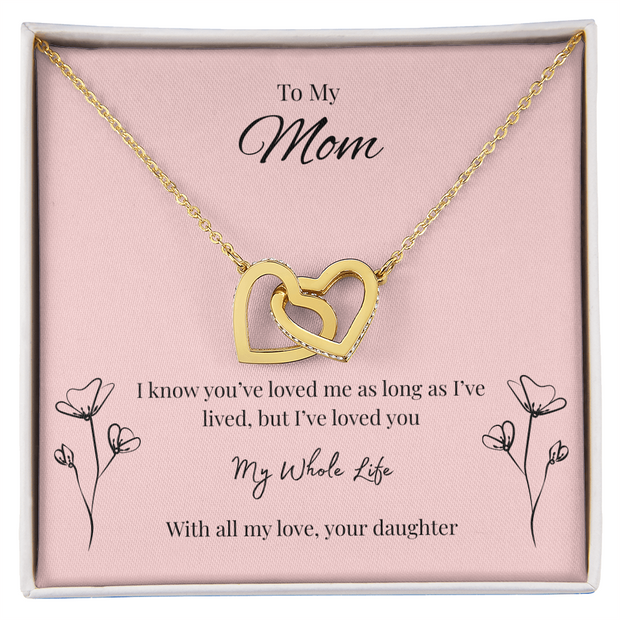 Interlocking Hearts Necklace Gift for Mom from Daughter – My Whole Life