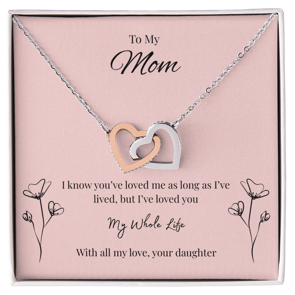 Interlocking Hearts Necklace Gift for Mom from Daughter – My Whole Life