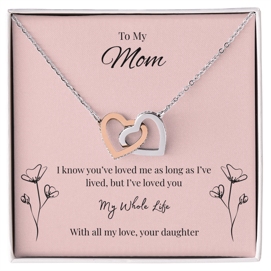 Interlocking Hearts Necklace Gift for Mom from Daughter – My Whole Life