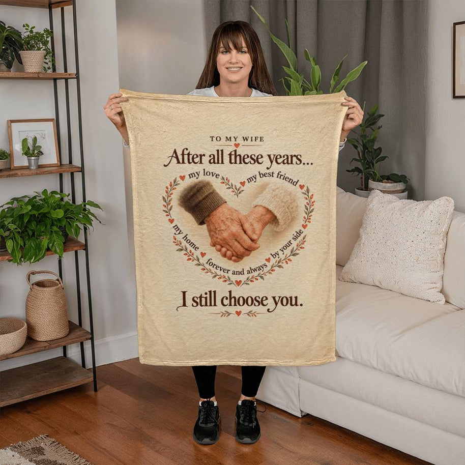 Anniversary Blanket Gift for Wife – I Still Choose You